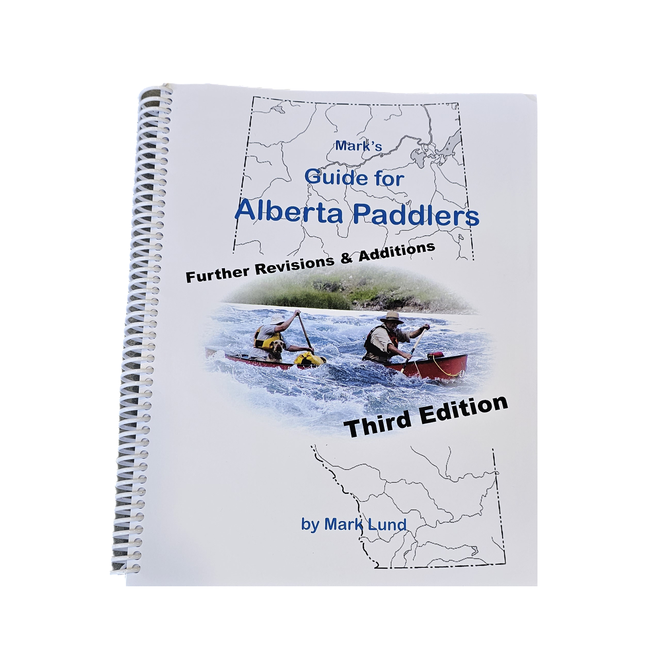 Mark's Guide for Alberta Paddlers (3rd ed.)